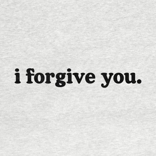 i forgive you. by MAR-A-LAGO RAIDERS